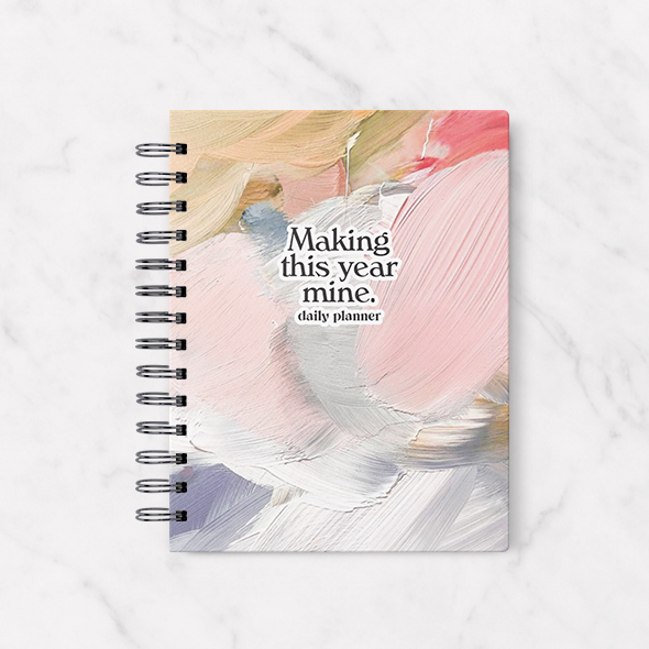 Daily Planner Making This Year Mine
